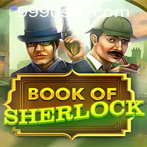 Descubra o Envolvente Jogo 'BookOfSherlock': Investigue Mistérios com 999.rich