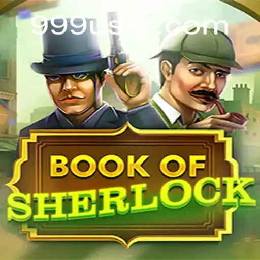 Descubra o Envolvente Jogo 'BookOfSherlock': Investigue Mistérios com 999.rich